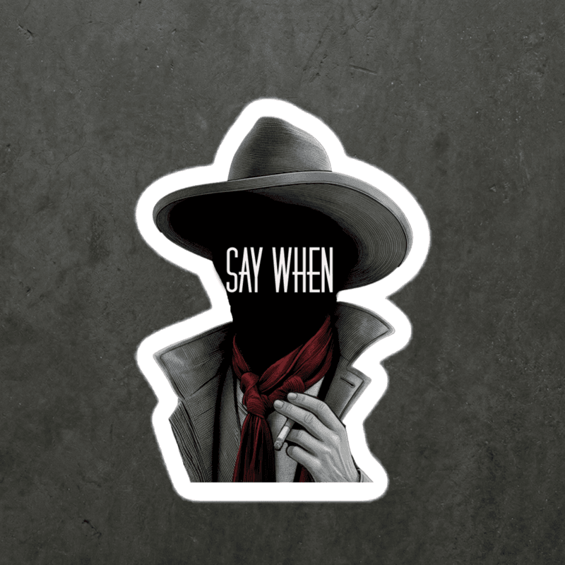 Say When (Decal) view 3